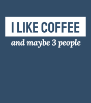 I like coffee