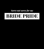 Bride pride - T-shirt