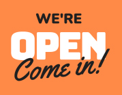 We're open