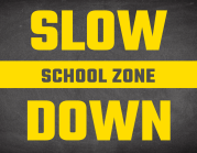 slow down school zone