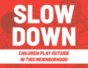 slow down children play outside