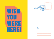 Wish you were here - Post card