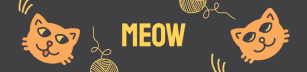 Meow tape