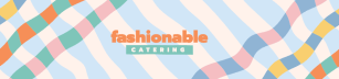 Fashionable catering