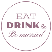 Eat drink and be married