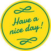 have a nice day