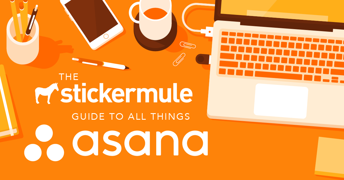 Le guide d'utilisation d'Asana par Sticker Mule