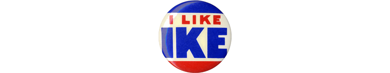 i like ike custom campaign button slogan