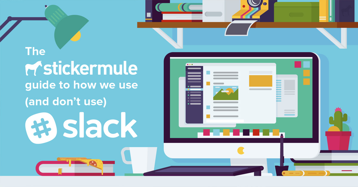 The Sticker Mule guide to Slack 